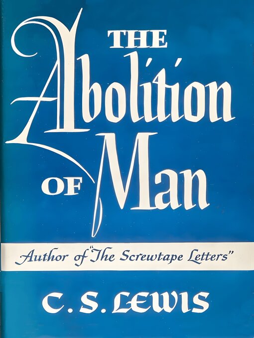 Title details for The Abolition of Man by C. S. Lewis - Available